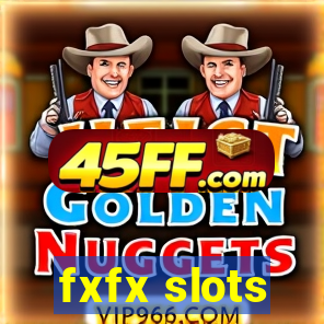 fxfx slots